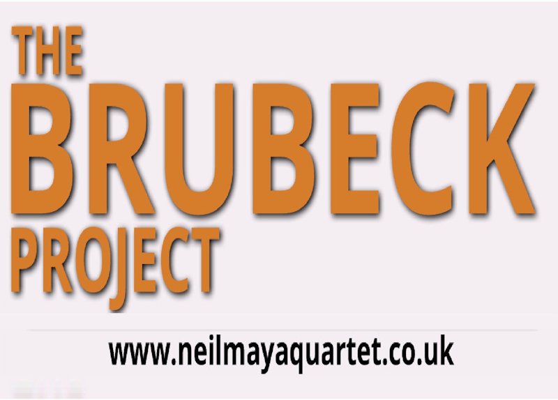 Image for Neil Maya Quartet : "The Brubeck Project"