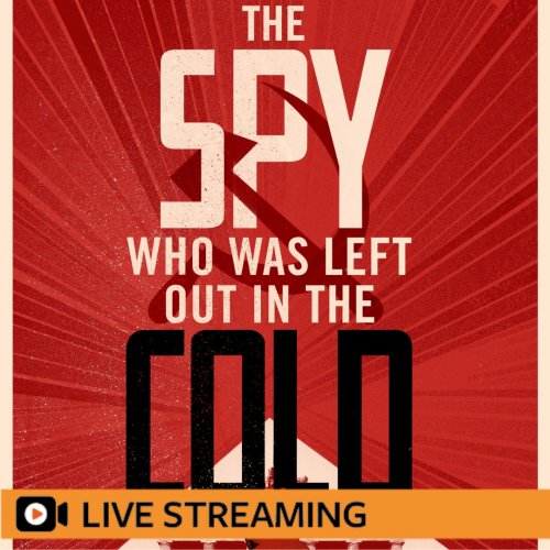3. Tim Tate and Trevor Barnes: Cold War Spies – LIVE-STREAMED